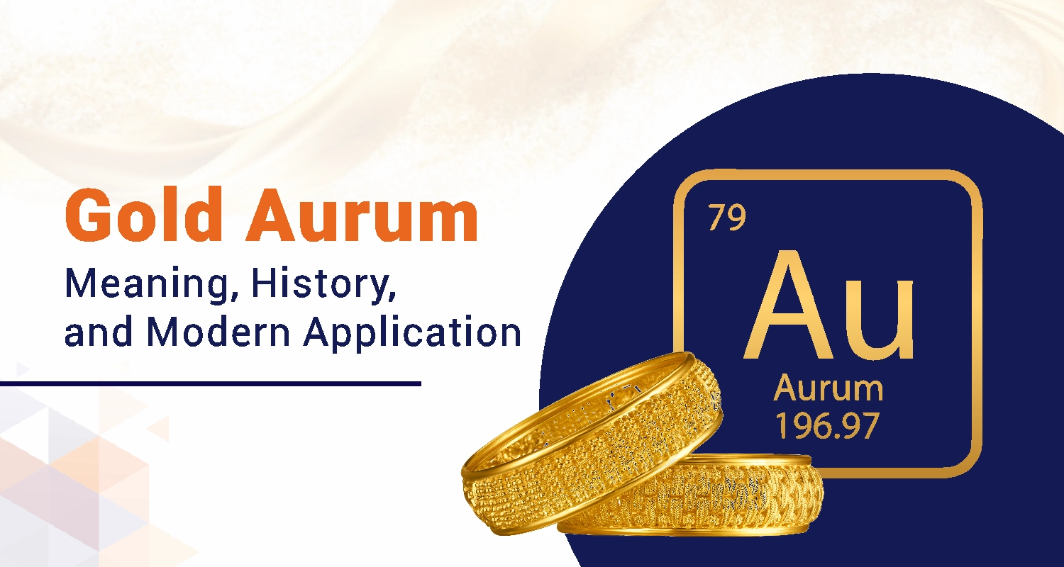 Gold Aurum: Meaning, History, and Modern Application