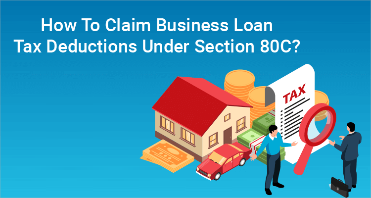 how-to-claim-business-loan-tax-deductions-under-section-80c-iifl-finance