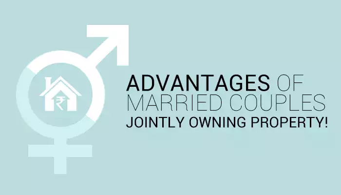Advantages to Couples Jointly Owning Property Advantages to Couples Jointly Owning Property