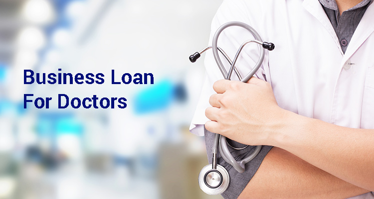 Business Loan For Doctors Business Loan For Doctors