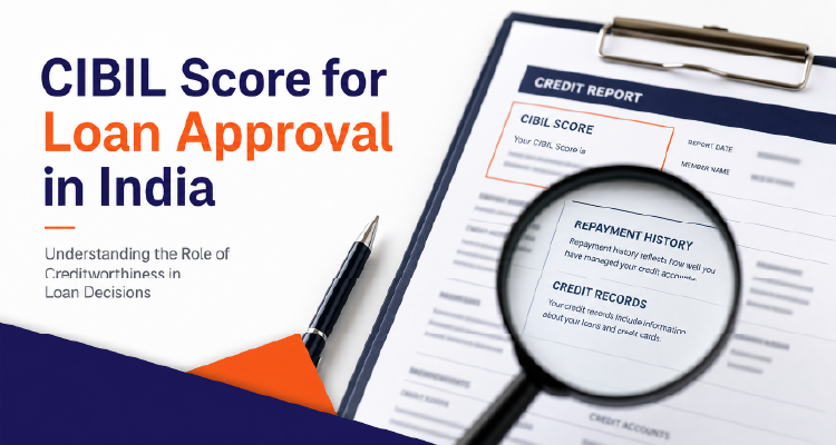 CIBIL Score for Loan Approval in India: Typical Credit Score Ranges by Loan Type
