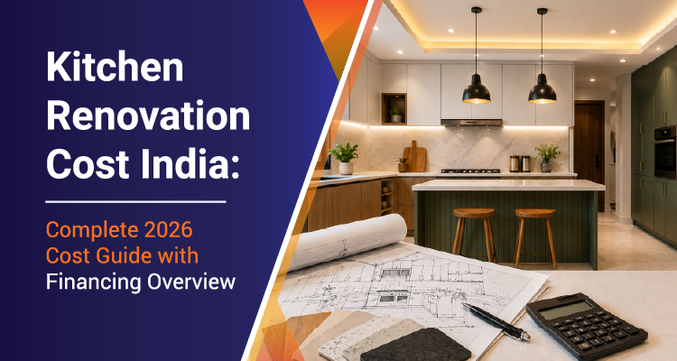 Kitchen renovation cost India: Complete 2026 Cost Guide with Financing Overview