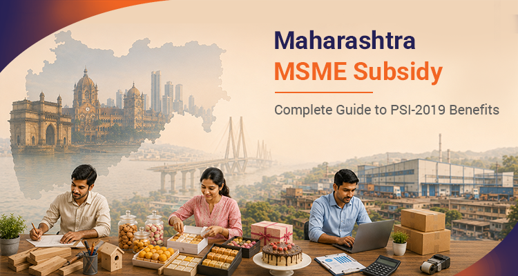Maharashtra MSME Subsidy: Complete Guide to PSI-2019 Benefits