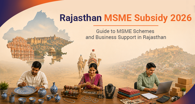 Rajasthan MSME subsidy 2026: Guide to MSME Schemes and Business Support in Rajasthan