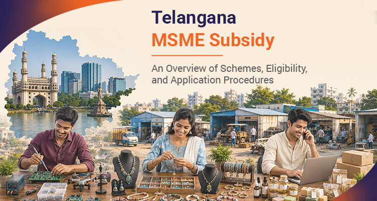 Telangana MSME Subsidy: An Overview of Schemes, Eligibility, and Application Procedures