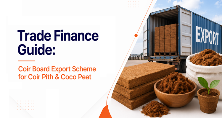 Coir Board Export Scheme for Coir Pith & Coco Peat: Trade Finance Guide