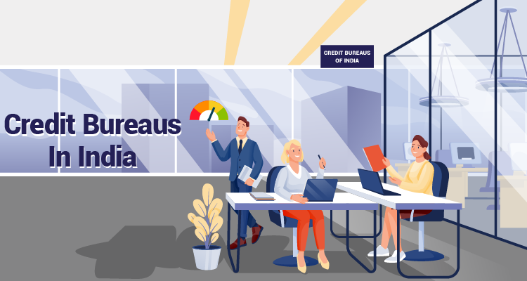 Credit Bureaus In India Credit Bureaus In India