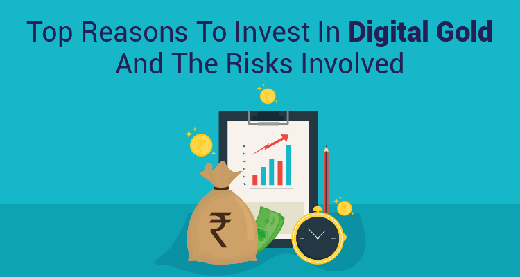 Top Reasons To Invest In Digital Gold and The Risks Involved Top Reasons To Invest In Digital Gold and The Risks Involved