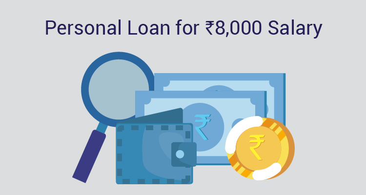 Personal Loan For Rs 8,000 Salary Personal Loan For Rs 8,000 Salary