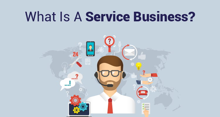 What is Service Business?: Definition and its Types IIFL Finance