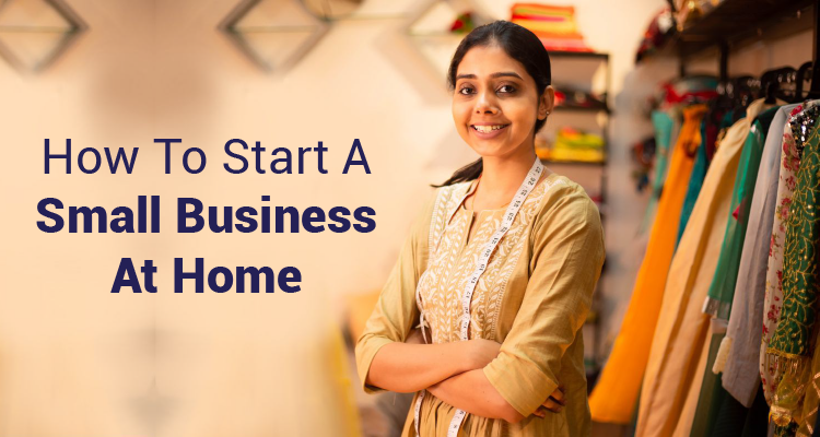 How To Start A Small Business At Home