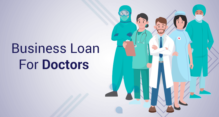 Business Loan For Doctors Business Loan For Doctors