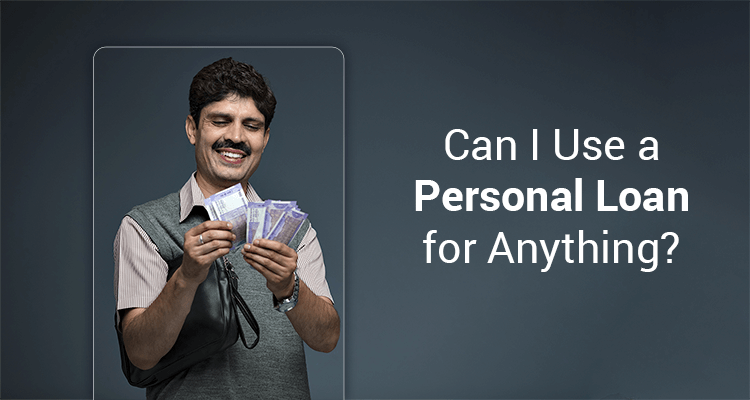 Can I Use A Personal Loan For Anything? Can I Use A Personal Loan For Anything?