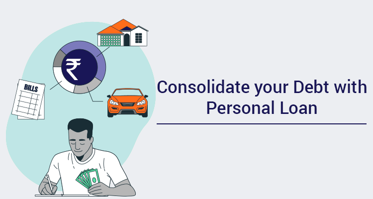 Consolidate Your Debt With Personal Loan Consolidate Your Debt With Personal Loan