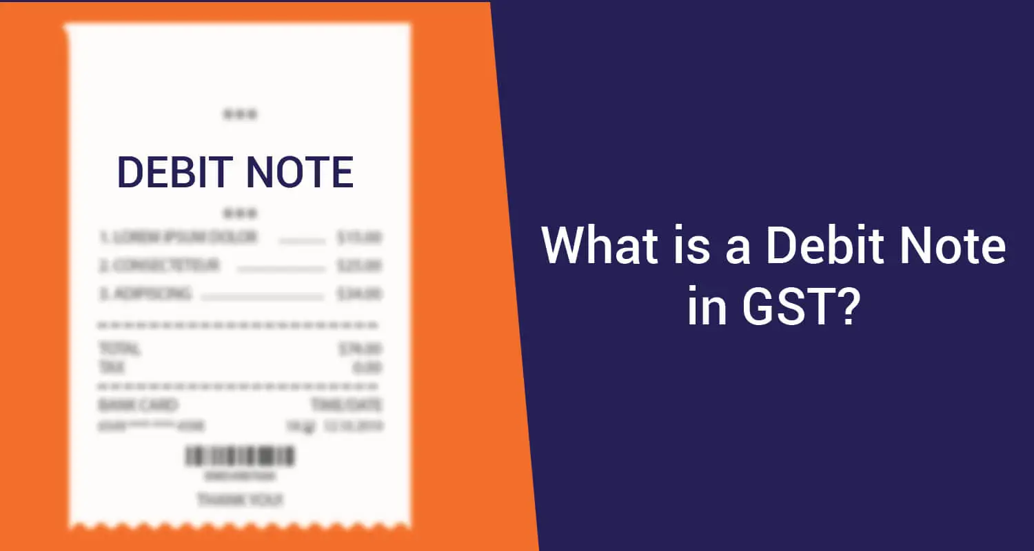 What is Debit Note in GST? What is Debit Note in GST?