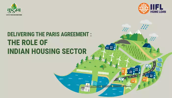 Delivering the Paris Agreement: The Role of Housing Sector in India Delivering the Paris Agreement: The Role of Housing Sector in India