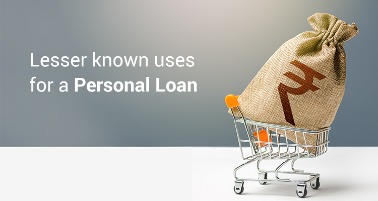 Lesser Known Uses For A Personal Loan Lesser Known Uses For A Personal Loan