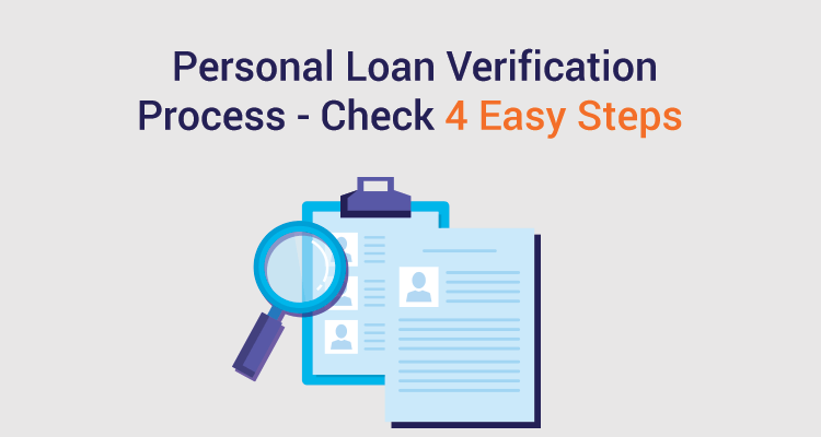 Personal Loan Verification Process - Check 4 Easy Steps Personal Loan Verification Process - Check 4 Easy Steps