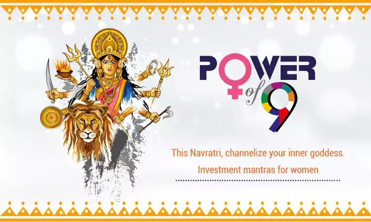 Channelize your inner goddess this Navaratri: Investment mantras for women Channelize your inner goddess this Navaratri: Investment mantras for women