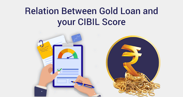 Relation Between Gold Loan And Your CIBIL Score Relation Between Gold Loan And Your CIBIL Score