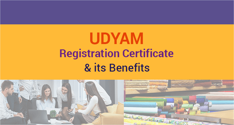 Udyam Registration Certificate & its Benefits Udyam Registration Certificate & its Benefits