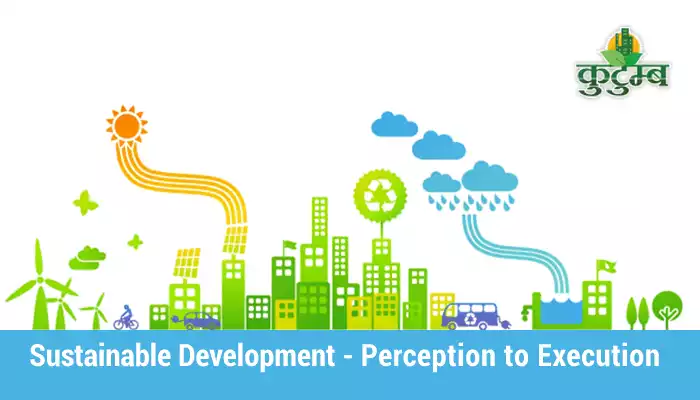 Sustainable Development in Action: Turning Perceptions Into Execution Sustainable Development in Action: Turning Perceptions Into Execution