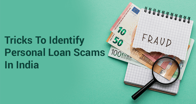 Tricks To Identify Personal Loan Scams In India Tricks To Identify Personal Loan Scams In India